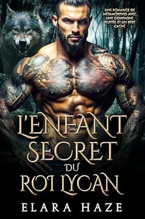Elara Haze - L’Enfant Secret du Roi Lycan