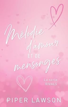 Piper Lawson - Mélodie d’amour et de mensonges