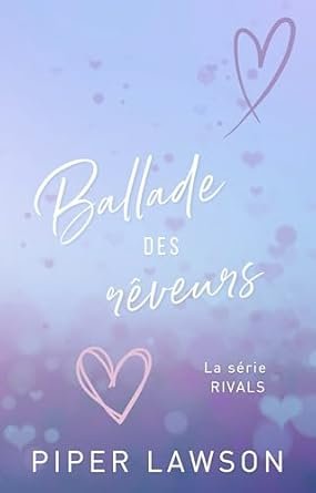Piper Lawson - Ballade des rêveurs