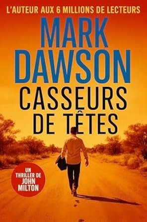 Mark Dawson - Casseurs de têtes