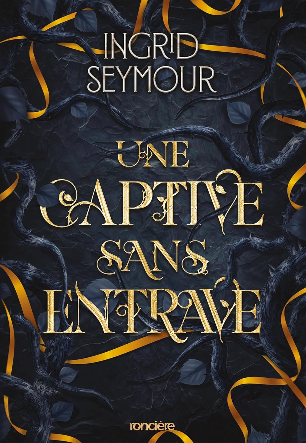 Ingrid Seymour - Une captive sans entrave