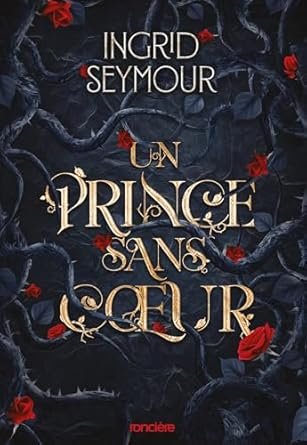 Ingrid Seymour - Un prince sans cœur