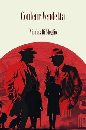 Nicolas Di Meglio - Couleur Vendetta