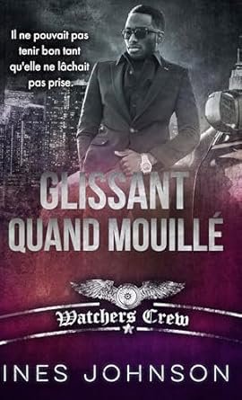 Ines Johnson - Glissant Quand Mouillé
