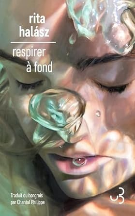 Rita Halász - Respirer à fond