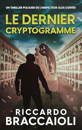 Riccardo Braccaioli - Le dernier cryptogramme