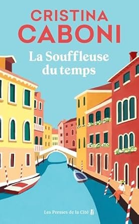Cristina Caboni - La Souffleuse du temps