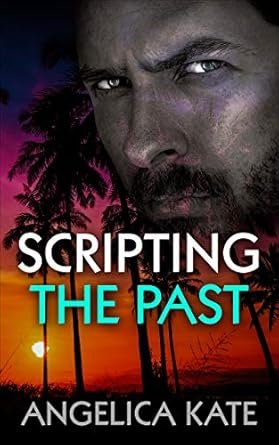 Angelica Kate - Scripting the Past