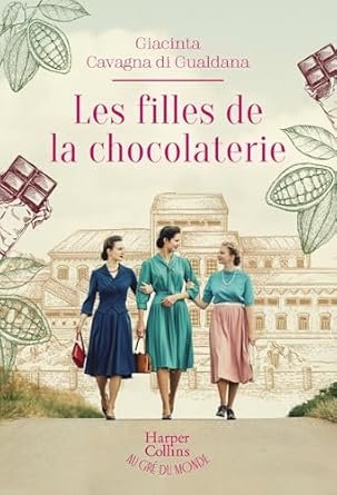 Giacinta Cavagna Di Gualdana - Les filles de la chocolaterie