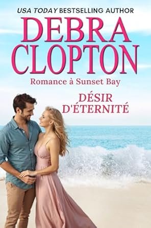 Debra Clopton - Désir d'éternité