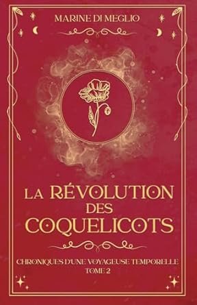 Marine Di Meglio - La Révolution des Coquelicots