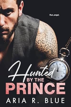 Aria R. Blue - Hunted by the Prince