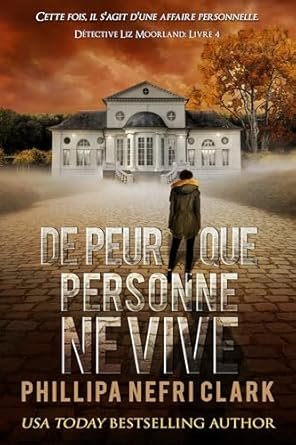 Phillipa Nefri Clark - De peur que personne ne vive