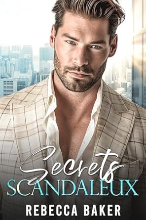 Rebecca Baker - Secrets Scandaleux