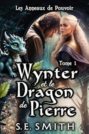 S.E. Smith - Wynter et le Dragon de Pierre