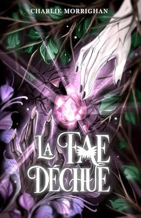 Charlie Morrighan - La Fae Déchue