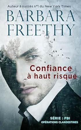 Barbara Freethy - Confiance à haut risque