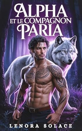 Lenora Solace - Alpha et le Compagnon Paria