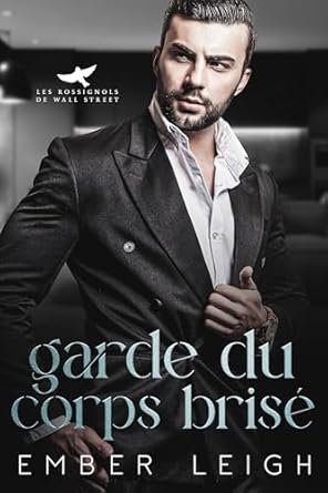 Ember Leigh - Garde du corps brisé