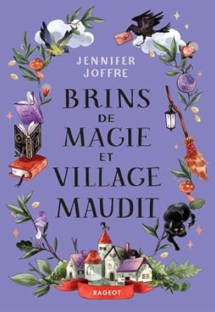 Jennifer Joffre - Brins de magie et village maudit