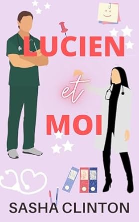 Sasha Clinton - Lucien et Moi