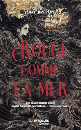 Rita Chang-Eppig - Rouge comme la mer