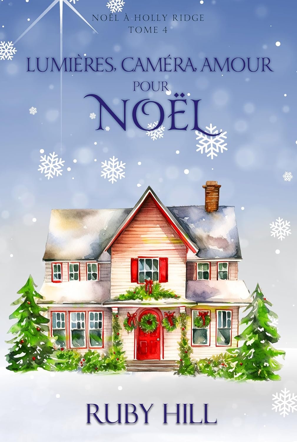 Ruby Hill - Lumières, Caméra, Amour pour Noël