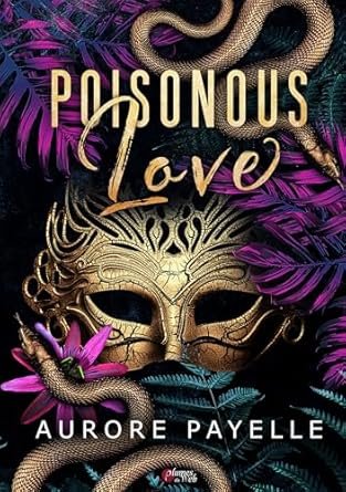 Aurore Payelle - Poisonous Love