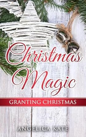 Angelica Kate - Granting Christmas
