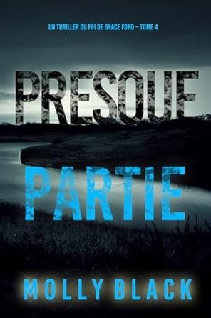Molly Black - Presque partie
