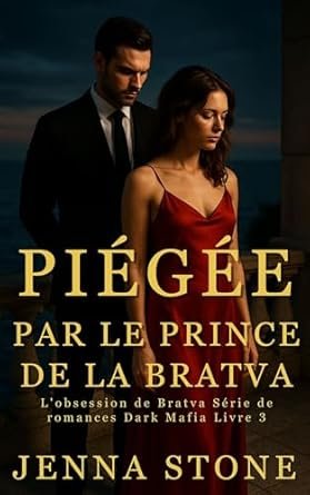 Jenna Stone - Piégée par le Prince de la Bratva