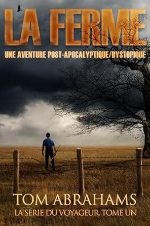 Tom Abrahams - Voyageur, Tome 1 : La Ferme