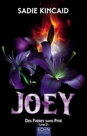 Sadie Kincaid - Les frères sans pitié, Tome 2 : Joey