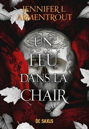 Jennifer L. Armentrout - La Chair et le Feu, Tome 3 : Un feu dans la chair