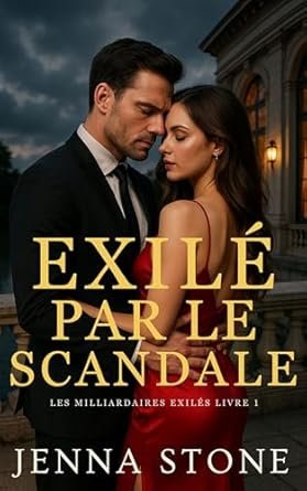Jenna Stone - Exilé par le scandale