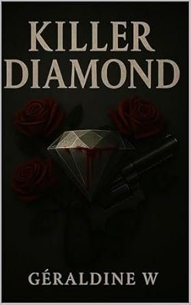 Géraldine W - Killer Diamond
