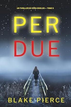 Blake Pierce - Perdue