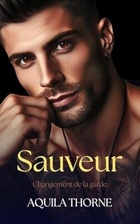 Aquila Thorne - Sauveur