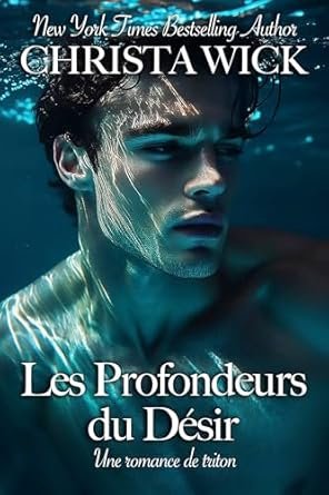 Christa Wick - Les Profondeurs du Désir