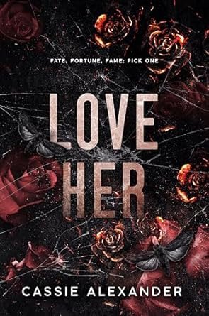 Cassie Alexander - La Phalène et la Bête, Tome 2 : Love Her - Aimez-la