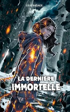 Lilie Bagage - La Dernière Immortelle Découvrez