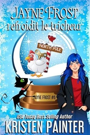 Kristen Painter - Jayne Frost refroidit le tricheur