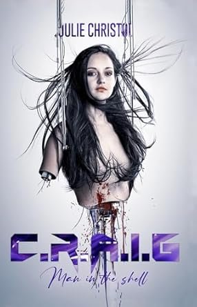 Julie Christol - CRAIG: Man in the shell