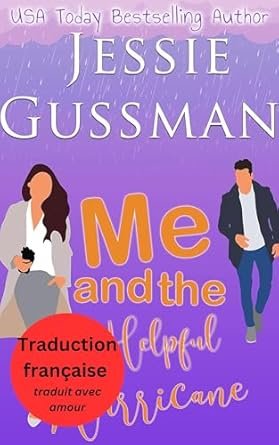 Jessie Gussman - Moi et l'Ouragan Serviable
