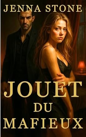 Jenna Stone - Jouet du mafieux