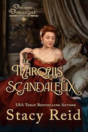 Stacy Reid - Le Marquis Scandaleux