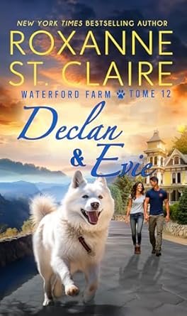 Roxanne St. Claire - Declan & Evie