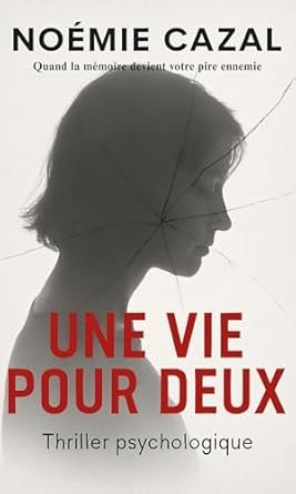 Noémie Cazal - Une Vie pour Deux