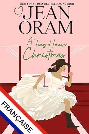 Jean Oram - A Tiny House Christmas