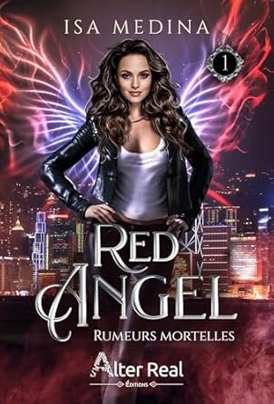 Isa Medina - Red Angel, Tome 1 : Rumeurs mortelles